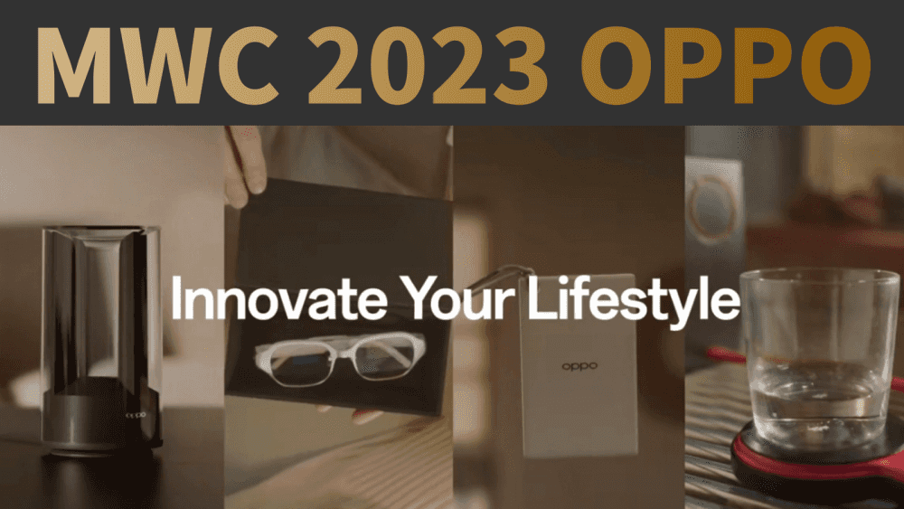 OPPO彻底摊牌了?在MWC 2023上,展示了几项“捅破天”的技术